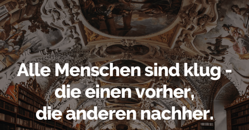 spruchwelt.com-zitat-voltaire-alle-menschen-sind-klug-die-einen-vorher-die-anderen-nachher-278e7941.png