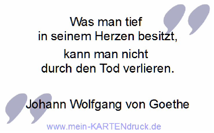 Trauer_Spruch032_Was_man_tief_in_seinem_Herzen_Goethe.gif