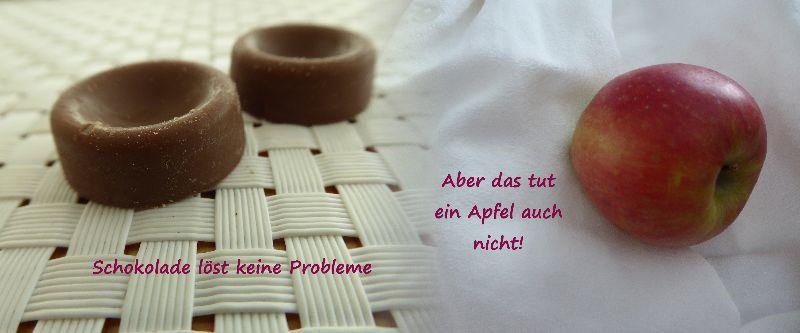 Schokolade löst keine Probleme,Apfel auch nicht.jpg