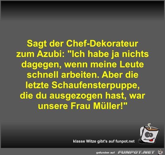 Sagt_der_Chef-Dekorateur_zum_Azubi 11.1.21.jpg