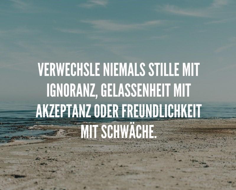 verwechsle-niemals-stille-mit-ignoranz-gelassenheit-mit-akzeptanz-oder-freundlichkeit-mit-schwaeche.jpg.pagespeed.ce.XxKnqeDCQ9.jpg