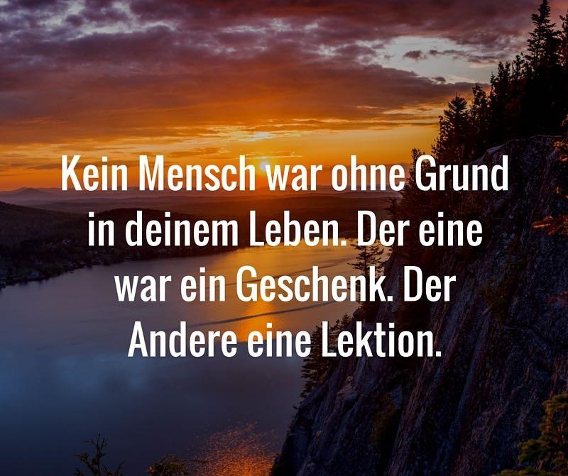 kein-mensch-war-ohne-grund-in-deinem-leben-der-eine-war-ein-geschenk-der-andere-eine-lektion.jpg.pagespeed.ce.tt_QF9-m02.jpg