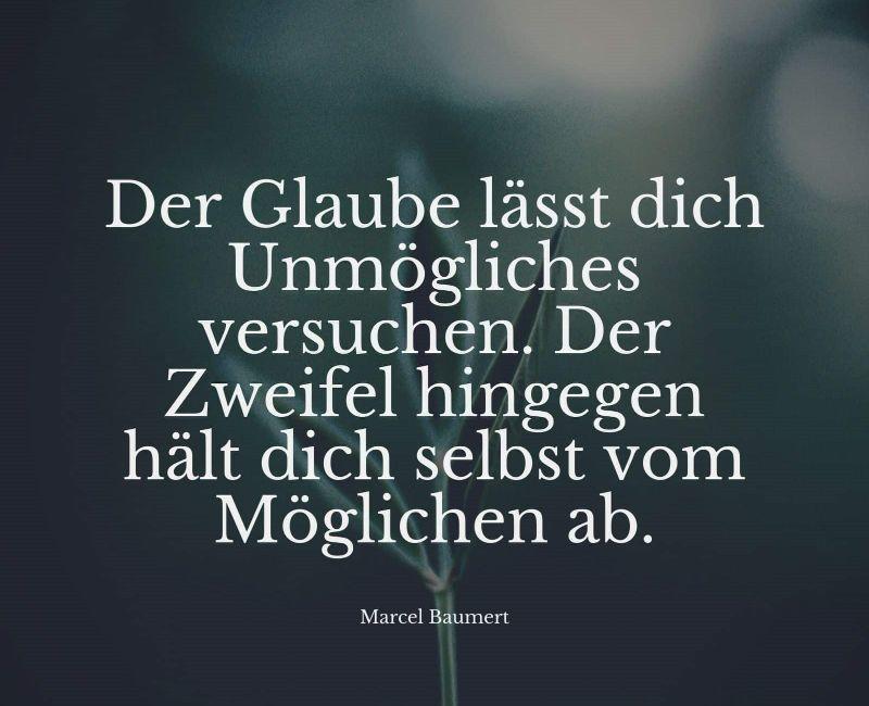 der-glaube-laesst-dich-unmoegliches-versuchen-der-zweifel-hingegen-haelt-dich-selbst-vom-moeglichen-ab.jpg.pagespeed.ce.Sf-OkNn-Kw.jpg