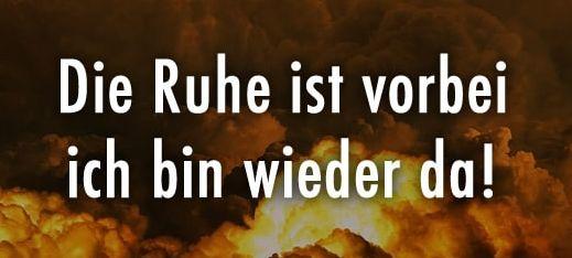 die-ruhe-ist-vorbei-lustige-sprueche.jpg