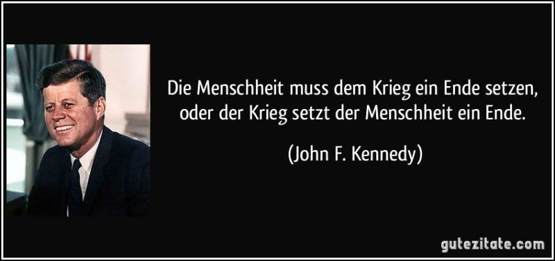 zitat-die-menschheit-muss-dem-krieg-ein-ende-setzen-oder-der-krieg-setzt-der-menschheit-ein-ende-john-f-kennedy-262479.jpg