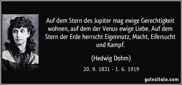 Dohm-zitat-auf-dem-stern-des-jupiter-mag-ewige-gerechtigkeit-wohnen-auf-dem-der-venus-ewige-liebe-auf-dem-hedwig-dohm-253593.jpg