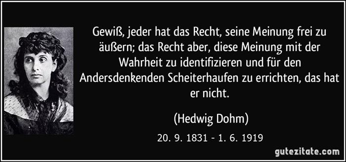 Dohm-zitat-gewisz-jeder-hat-das-recht-seine-meinung-frei-zu-auszern-das-recht-aber-diese-meinung-mit-der-hedwig-dohm-258106.jpg