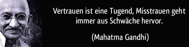 zitat-vertrauen-ist-eine-tugend-misstrauen-geht-immer-aus-schwache-hervor-mahatma-gandhi-208992.jpg